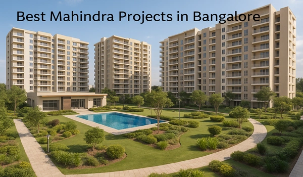 Best Mahindra Projects in Bangalore